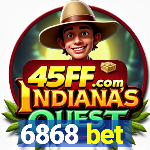 6868 bet
